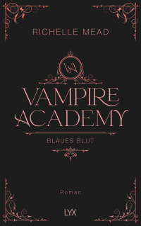 Vampire Academy - Blaues Blut - Hardcover-Ausgabe