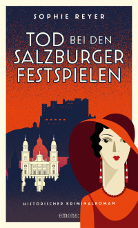 Tod bei den Salzburger Festspielen - Historischer Kriminalroman
