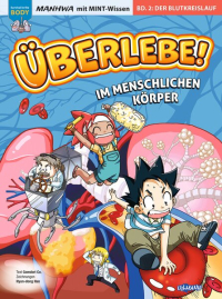 Überlebe! Im menschlichen Körper (Band 2 von 3) - Manhwa mit coolem MINT-Wissen - Survival in the Body für Kinder ab 8 Jahren