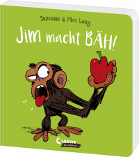 Jim macht bäh! - Lustiges Pappbilderbuch ab 2 Jahren, das wählerische Esser*innen zum Probieren animiert