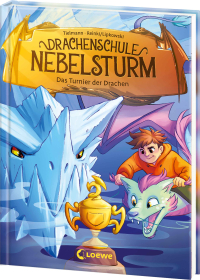 Drachenschule Nebelsturm (Band 3) - Das Turnier der Drachen - Freue dich mit Milan auf das große Drachen-Turnier! - Episches Kinderbuch zum Vorlesen und ersten Selberlesen ab 7 Jahren