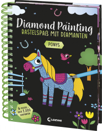 Diamond Painting - Bastelspaß mit Diamanten - Ponys - 6 Motive - über 2.000 Diamanten - Gestalte Bilder mit dem Applikator-Stift nach dem Malen-Nach-Zahlen-Prinzip - ab 8 Jahren