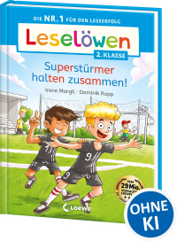 Leselöwen 2. Klasse - Superstürmer halten zusammen! - Die Nr. 1 für den Leseerfolg - Mit Leselernschrift ABeZeh - Erstlesebuch für Kinder ab 7 Jahren