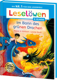 Leselöwen 2. Klasse - Im Bann des grünen Drachen - Die Nr. 1 für den Leseerfolg - Mit Leselernschrift ABeZeh - Erstlesebuch für Kinder ab 7 Jahren