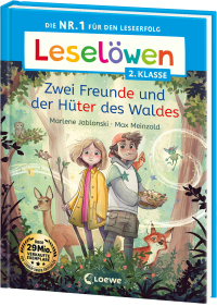 Leselöwen 2. Klasse - Zwei Freunde und der Hüter des Waldes - Die Nr. 1 für den Leseerfolg - Mit Leselernschrift ABeZeh - Erstlesebuch für Kinder ab 7 Jahren