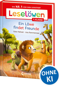 Leselöwen 1. Klasse - Ein Löwe findet Freunde - Die Nr. 1 für den Lesestart - Mit Leselernschrift ABeZeh - Erstlesebuch für Kinder ab 6 Jahren