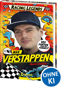 Racing Legends (Band 2) - Max Verstappen - 101 Fakten über die Formel 1 - Entdecke die Welt der schnellen Champions! - Für alle Motorsport-Fans ab 8 Jahren