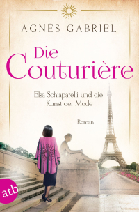 Die Couturière - Elsa Schiaparelli und die Kunst der Mode