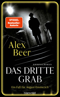 Das dritte Grab - Ein Fall für August Emmerich - Kriminalroman