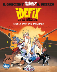 Idefix und die Unbeugsamen! 05 - Idefix und die Druiden