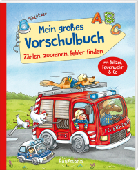 Mein großes Vorschulbuch – Zählen, zuordnen, Fehler finden - mit Polizei, Feuerwehr & Co.