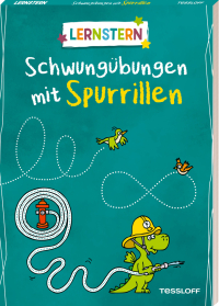 LERNSTERN. Schwungübungen mit Spurrillen - Gezielte Stiftführung üben mit bunten Aufgaben und vorgeprägten Linien