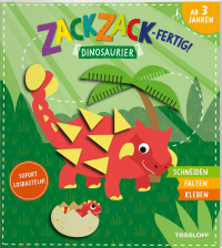 Zack, zack - fertig! Dinosaurier - Schneiden. Falten. Kleben. Für Kinder ab 3 Jahren