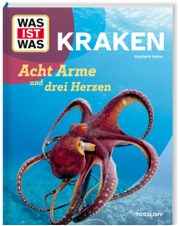 WAS IST WAS Kraken. Acht Arme und drei Herzen