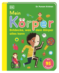 Mein Körper - Entdecke, was dein Körper alles kann. Mit 95 Klappen! Stabiles Pappbilderbuch für Kinder ab 3 Jahren
