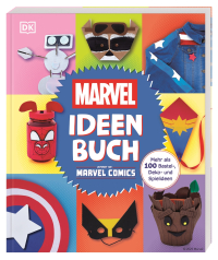 Marvel Ideen Buch - Mehr als 100 Bastel-, Deko- und Spielideen inspiriert von Marvel Comics. Für Kinder und Fans ab 7 Jahren