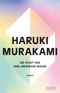 Die Stadt und ihre ungewisse Mauer - Roman