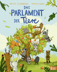 Das Parlament der Tiere - Das Bilderbuch zur Bundestagswahl 2025: So verstehen Kinder ab 4 Jahren Demokratie