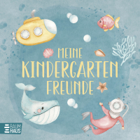 Meine Kindergartenfreunde - Unter Wasser - Erinnerungsalbum für die allerersten Freundschaften