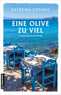 Eine Olive zu viel - Griechenland-Krimi