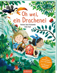 Oh wei, ein Drachenei - Du entscheidest, wie's weitergeht! Ein Mitmach-Bilderbuch
