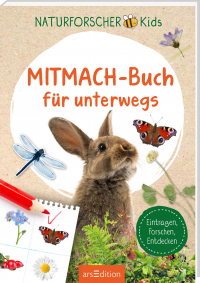 Naturforscher-Kids – Mitmach-Buch für unterwegs - Eintragen, Forschen, Entdecken