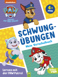 Lernen mit der PAW Patrol: Schwungübungen. Mein Vorschulbuch - Für Kinder ab 4 Jahren