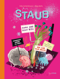 Staub - Das erste Sachbilderbuch zum Thema Staub für Kinder ab 6 Jahren