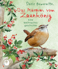Das Märchen vom Zaunkönig - Eine Weihnachtsgeschichte