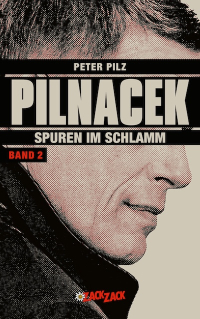 Pilnacek Band 2 - Spuren im Schlamm