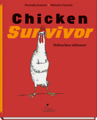 Chicken Survivor - Hühnchen süßsauer - Superheldengeschichte mit Huhn – witzig, spannend und perfekt zum Vorlesen! Für Kinder ab 5 Jahren