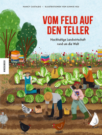 Vom Feld auf den Teller - Nachhaltige Landwirtschaft rund um die Welt