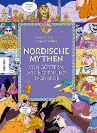 Nordische Mythen - Von Göttern, Wikingern und Ragnarök. Lustiger Comicspaß für Kinder ab 8 – mit witzigen Abenteuern von Odin, Thor & Co. und spannenden Fakten zur nordischen Götterwelt