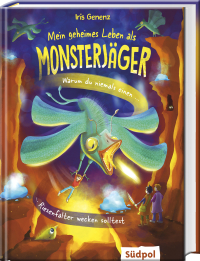 Mein geheimes Leben als Monsterjäger – Warum du niemals einen Riesenfalter wecken solltest - Superlustige und rasante Fantasy – witzig-cooles Kinderbuch ab 9 Jahren für Jungen und Mädchen