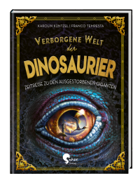 Verborgene Welt der Dinosaurier - Zeitreise zu den ausgestorbenen Giganten