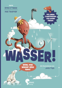 Wasser! - ÜBER 30 GESCHICHTEN UND EXPERIMENTE