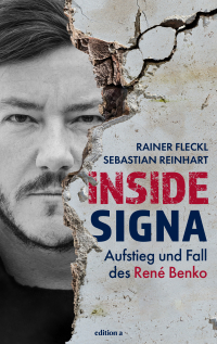 Inside Signa - Aufstieg und Fall des René Benko
