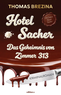 Hotel Sacher - Das Geheimnis von Zimmer 313