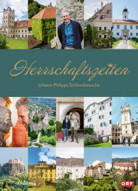 Herrschaftszeiten - Johann-Philipps Schlossbesuche